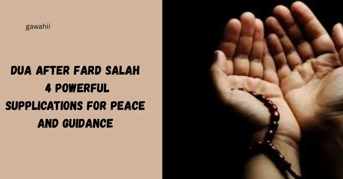 Dua After Fard Salah