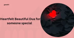 Beautiful Dua for someone special