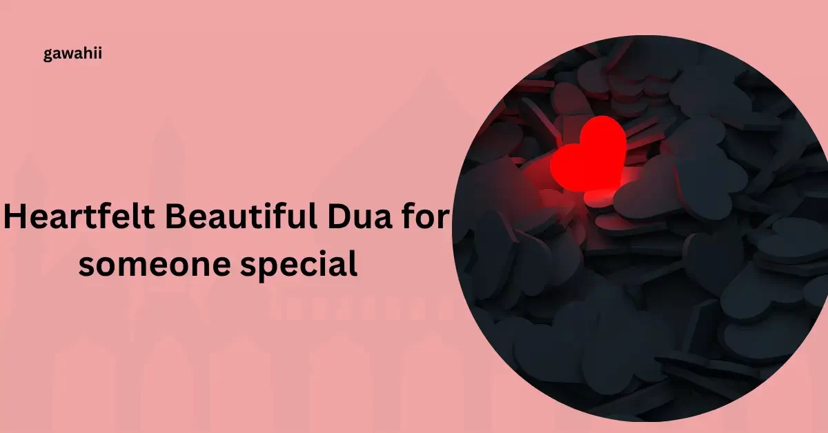 Beautiful Dua for someone special