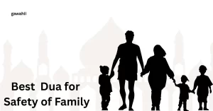 Dua for safety of family
