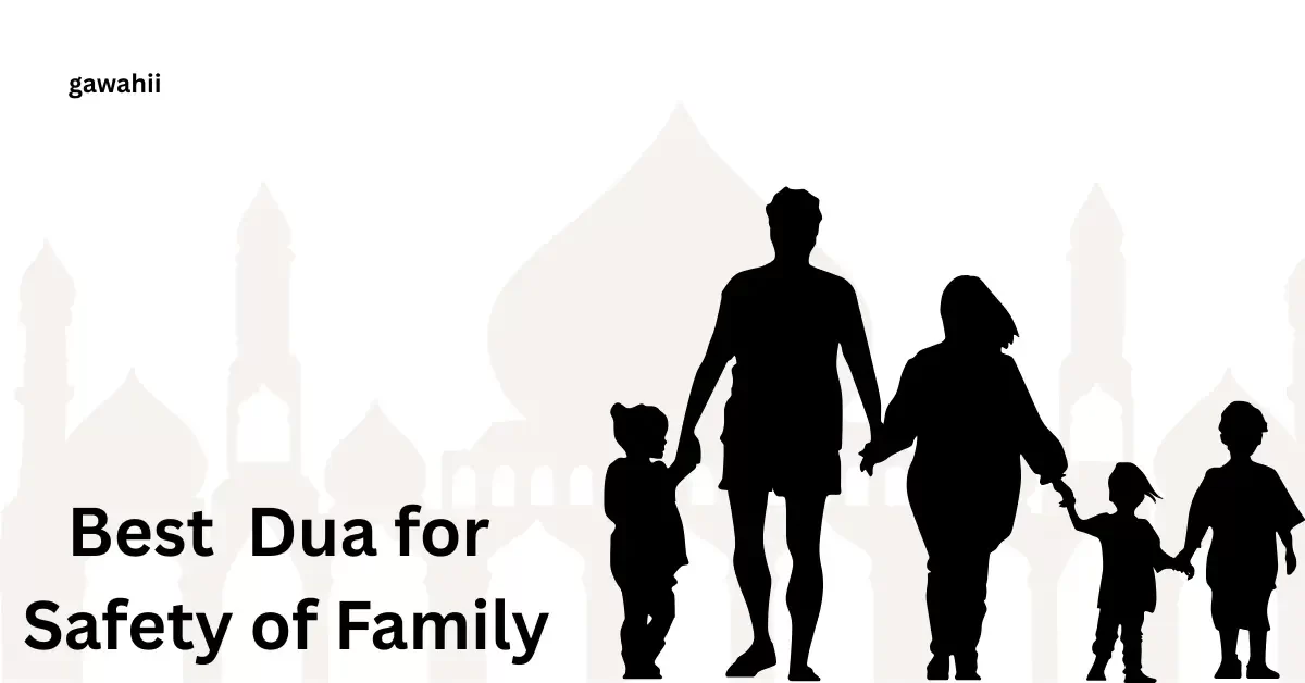 Dua for safety of family